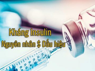 Kháng insulin là gì? Nguyên nhân và dấu hiệu nhận biết